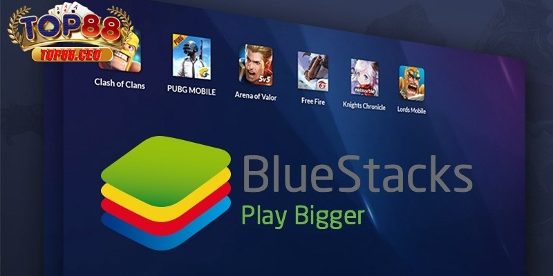 Tìm hiểu Bluestack - công cụ hỗ trợ cài đặt Top88 trên máy tính hiệu quả